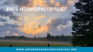 What is Anthroposophic Psychology [upl. by Tsenre]