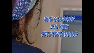 Wie schreibe ich eine Pflegeplanung  Pflege Kanal [upl. by Latsirk]