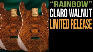 quotRainbowquot Claro Walnut Limited Run [upl. by Broderick]