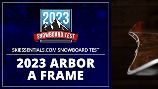 2023 Arbor A Frame Camber  SkiEssentialscom Snowboard Test [upl. by Hendon]