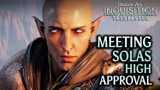 Dragon Age Inquisition  Trespasser DLC  Meeting Solas High Approval SPOILERS [upl. by Giorgio]