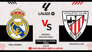 REAL MADRID vs ATHLETIC CLUB DE BILBAO  EN DIRECTO COMENTANDO EL CLÁSICO DE LA LIGA 202324 [upl. by Teresa]