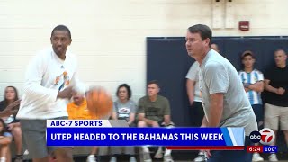 UTEP mens basketball headed to the Bahamas this week [upl. by Natie]