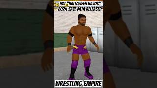 NXT quotHalloween Havocquot 2024 Save Data Released  Wrestling Empire 🔥 [upl. by Sorenson]