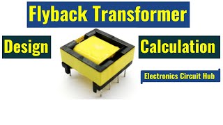 Uncover the Secrets of Flyback Transformer Design [upl. by Bhayani]