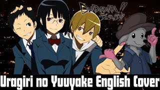 Durarara OP 1  Uragiri no Yuuyake【Full English Fandub 】CapRat Covers [upl. by Nnylg]