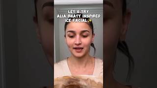 AliaBhatt Ice Facial For Glowing Skin🌹🫶 shorts youtubeshorts viralvideo aliabhatt trending [upl. by Bille889]