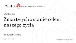 Zmartwychwstanie celem naszego życia [upl. by Sidra]