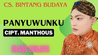 PANYUWUNKU  GILANG SANJAYA  LAGU MANTHOUS CSGK YANG JARANG ORANG TAU [upl. by Sitruc]