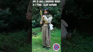 How to load a percussion musket during the ACW shorts acw blackpowder confederate enfield [upl. by Neale]