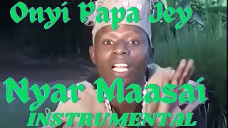 Onyi Papa Jey Nyar Maasai part 2 Instrumental [upl. by Allehcram]