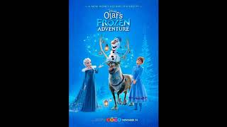 Olaf Frozen Adventure  When Were Together 2017 Disney Short Film  Soundtrack Audio [upl. by Eadrahc548]