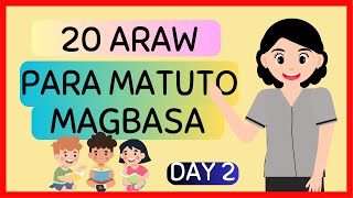 20 ARAW PARA MATUTONG MAGBASA sa FILIPINO  DAY 2  Para sa Beginners Preschoolers at Grade 1 amp 2 [upl. by Glynias557]