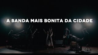 A Banda Mais Bonita da Cidade  Ela e o Dela  HAI STUDIO [upl. by Niaz68]