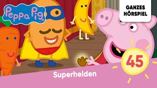 Peppa Pig Hörspiele Folge 45 Superhelden  Ganzes Hörspiel des Monats August 2023 Peppa Wutz [upl. by Hooke]