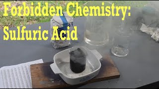 Making Conc Sulfuric Acid Forbidden Chemistry part 2 chemistry chemical [upl. by Anadal]