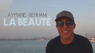 Aymane Serhani  La Beauté Avec Amine La Colombe Clip Selfie [upl. by Nylanej]