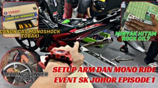 SETUP MOTOR UNTUK RIDE KE JOHOR EVENT SK  PAKAI MONOSHOCK TOBAKI  MINYAK HITAM DARI ROCK OIL [upl. by Charmine]