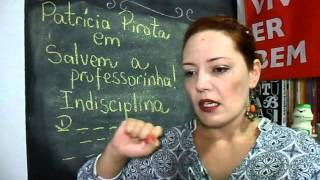 Salvem a professorinha  Indisciplina [upl. by Avevoneg928]