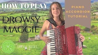 Piano Accordion Tutorial Drowsy Maggie [upl. by Sweatt]