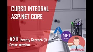 Curso Net Core  30  Identity Server4 I crear servidor [upl. by Hatnamas303]