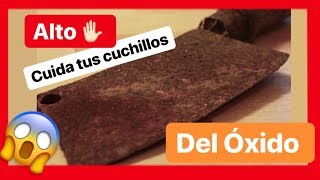 🛑 Protege tu cuchillo del OXIDO 5 ✅ Diferentes métodos 🤯 [upl. by Matthews826]