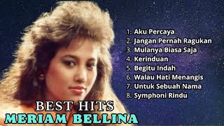 Best Hits Meriam Bellina  Kumpulan Lagu Nostalgia 80an Terpouler [upl. by Yregram]