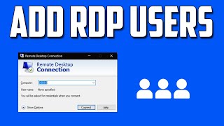 How To Enable RDP and Add Users Under Remote Desktop Group in Windows 10 [upl. by Estell610]