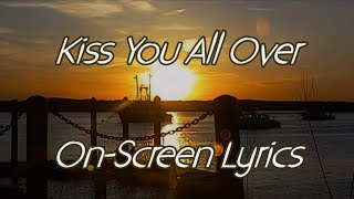 Kiss You All Over  Exile Full Version wLyrics [upl. by Seafowl841]