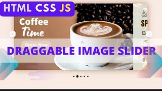 quotDraggable Image Slider with Html CSS JavaScriptquot [upl. by Rolland562]