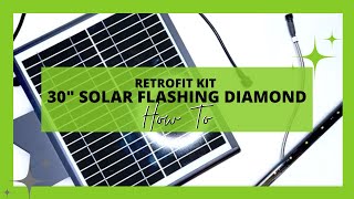 Assembling a 30quot Solar Flashing LED Diamond Retrofit Kit  How To [upl. by Aduhey654]