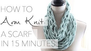 How to Arm Knit a Single Wrap Infinity Scarf in 20 Minutes with Simply Maggie [upl. by Seve26]