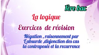 1bac révision de la logique négation raisonnements mathématiques [upl. by Notffilc]