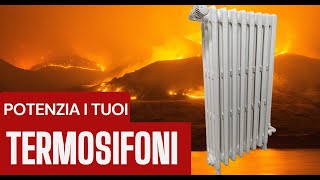 Potenziare il termosifone per scaldare più velocemente e in modo omogeneo la casa [upl. by Fairfield693]