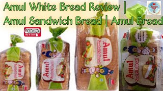 Amul Bread Review  Amul Sandwich Bread  Amul White Bread Review [upl. by Atte]