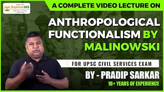 Anthropological Functionalism By Malinowski  Malinowski’s Theory of Functionalism  Pradip Sarkar [upl. by Lynnell859]