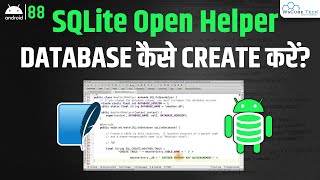 SQLite Open Helper How to Create Database in Android  Android SQLite Tutorial [upl. by Nadabus769]