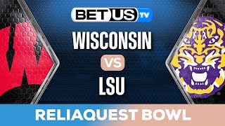 Reliaquest Bowl Wisconsin vs LSU  College Football Predictions Picks and Best Bets [upl. by Behka]