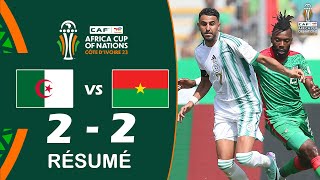 Résumé Algérie 22 Burkina Faso  Coupe dAfrique des Nations de la CAF 2023 [upl. by Ariaet]