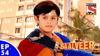 Baal Veer  बालवीर  Episode 54  Full Episode [upl. by Othilie]