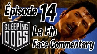 Sleeping Dogs  Partie 14 du Playthrough  La Fin de Big Smile Lee  Face Commentary [upl. by Lamhaj]