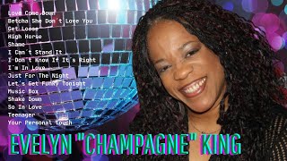 Evelyn quotChampagnequot King  The Best Of International Music [upl. by Anastase]