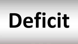 How to Pronounce Deficit [upl. by Rahs156]