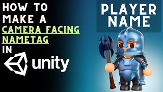 How to create a name tag that faces the camera Unity [upl. by Jezabella608]