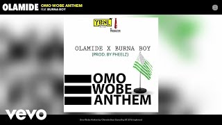 Olamide  Omo Wobe Anthem Audio ft Burna Boy [upl. by Remde997]