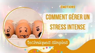 ❤️Comment gérer le stress intense  techniques simples pour ne pas paniquer❤️ [upl. by Shumway535]