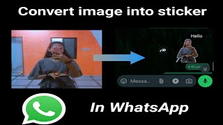 whatsApp  Image convert into stickerhow to photo in convert into a stickerin whatsApp [upl. by Ssegrub364]