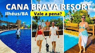 CANA BRAVA RESORT ALL INCLUSIVE em ILHÉUS BAHIA como funciona TOUR PELO CANA BRAVA [upl. by Harle283]