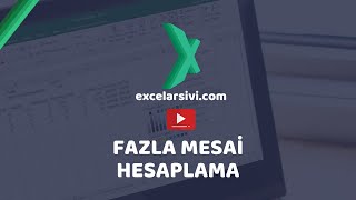 Excel Fazla Mesai Süresi Hesaplama [upl. by Akienom]