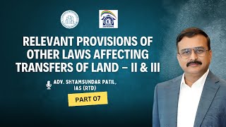 Relevant provisions of other laws affecting transfers of land  II amp III Part 7 [upl. by Deena205]